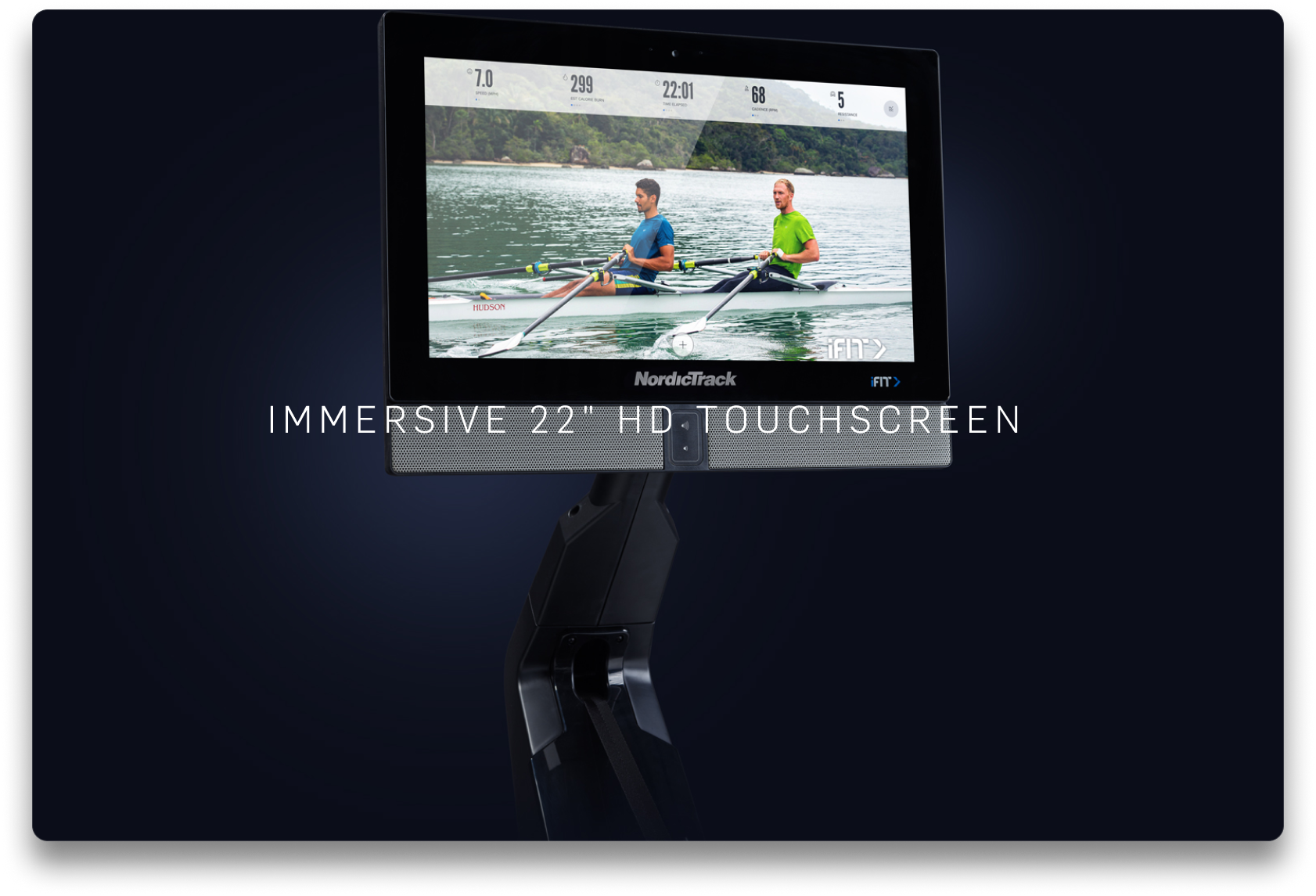 immersive 22" HD touchscreen